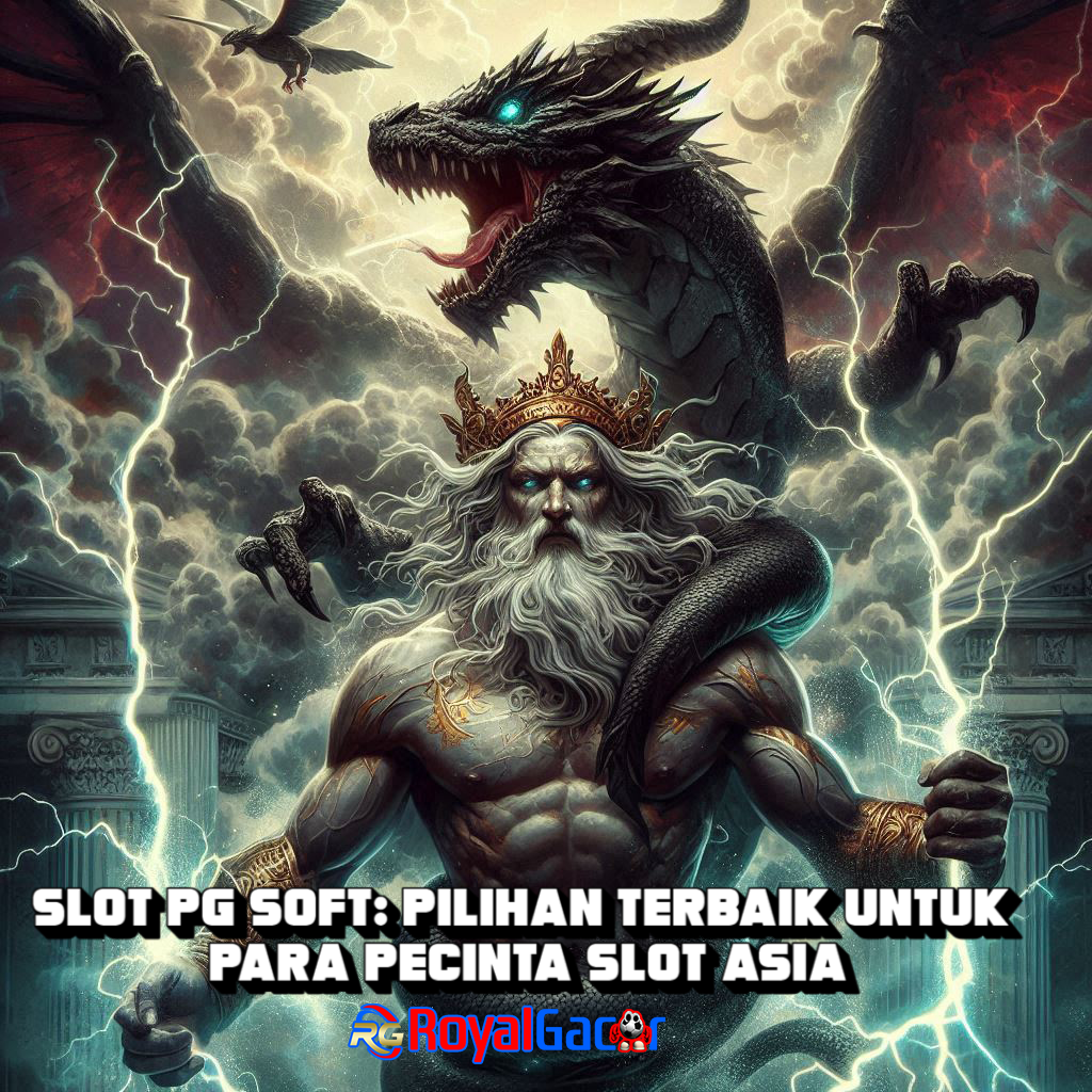 Slot PG Soft: Pilihan Terbaik untuk Para Pecinta Slot Asia