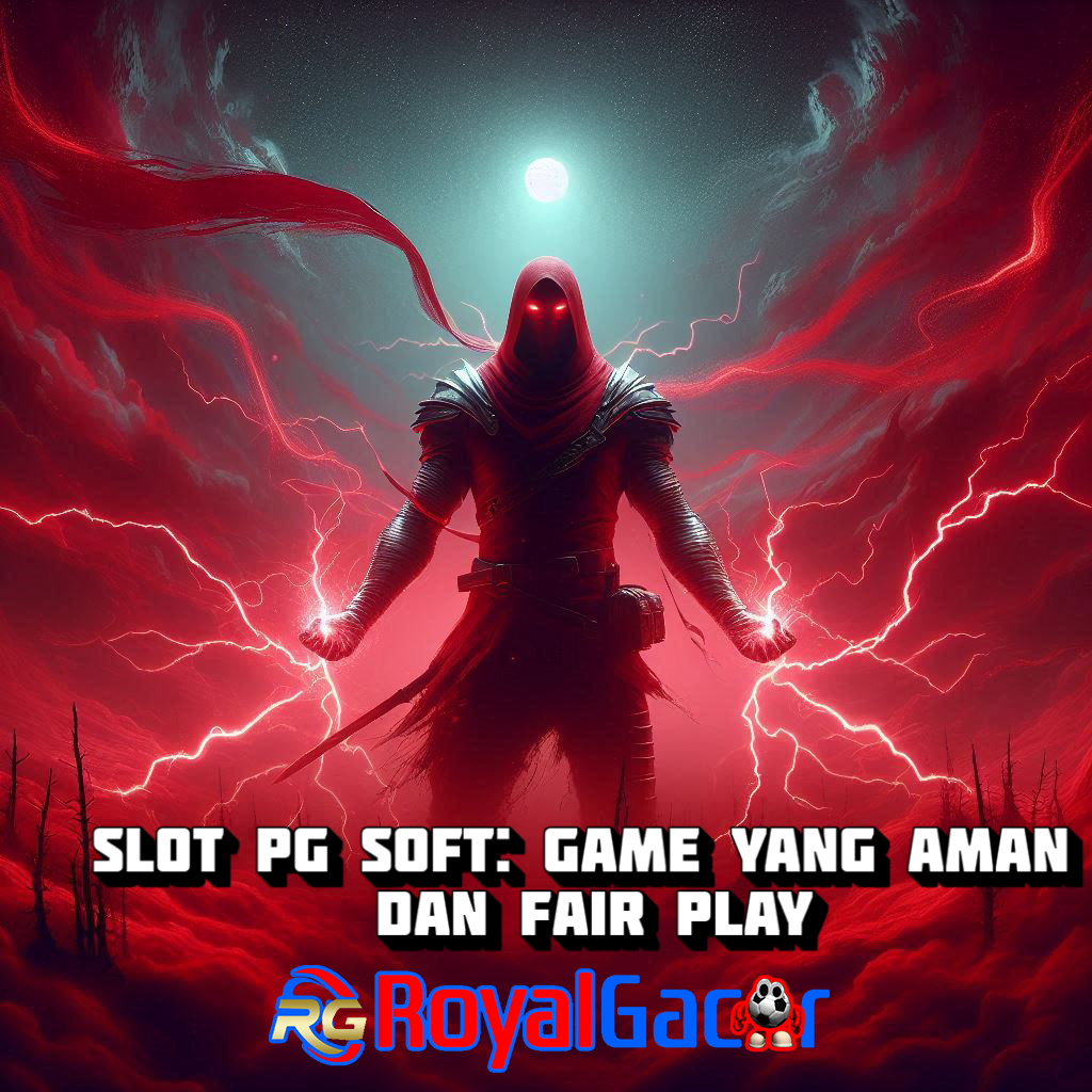 Slot PG Soft: Game yang Aman dan Fair Play